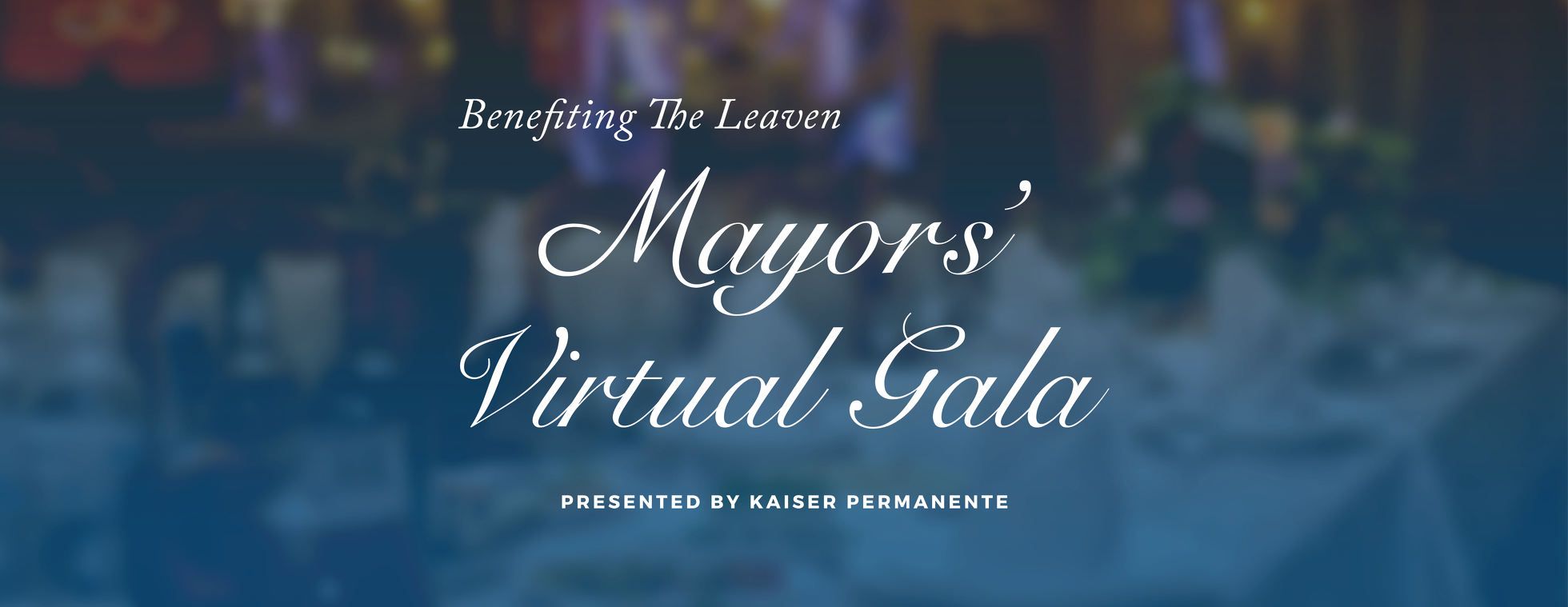 Mayors' Gala Benefiting The Leaven 2020
